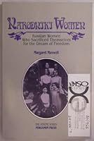 Narodniki Women: Russian Women Who Sacrificed Themselves for Freedom (Athene Series) 0080374611 Book Cover