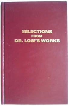 Hardcover Selections from Dr. Low's Works (2 Volumes) Book