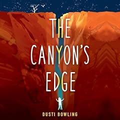 The Canyon's Edge Audiobook By Dusti Bowling cover art