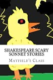 Shakespeare Scary Sonnet Stories: a work for sixth graders