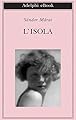 L’isola (Biblioteca Adelphi Vol. 511)