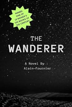 Paperback The Wanderer: (Le Grand Meaulnes) Book