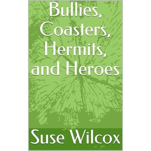 Bullies, Coasters, Hermits, and Heroes -- Suse Wilcox episode artwork