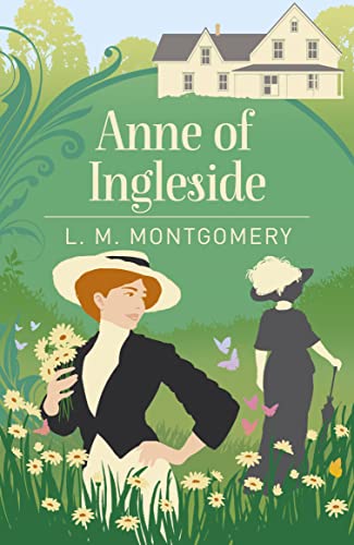 Anne Of Ingleside (Arcturus Essential Anne Of Green Gables)