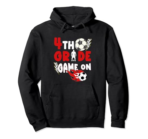 4th Grade Game On Funny Soccer First Day of School Boys Pullover Hoodie