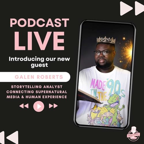 Galen Roberts: Storytelling Analyst Connecting Supernatural Media & Human Experience