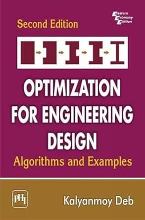 Optimization For Engineering Design: Algorithms And Examples: Deb,K ...