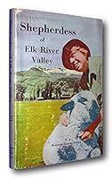 Shepherdess of Elk River Valley 0873150376 Book Cover