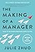 The Making of a Manager: What to Do When Everyone Looks to You