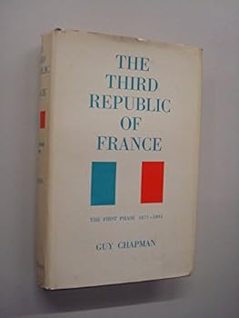 Hardcover The Third Republic of France;: The first phase 1871-1894 Book