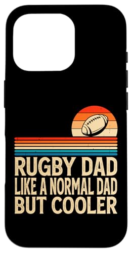 Rugby Dad Like A Normal Dad But Cooler - Funny Father's Day �X�}�z�P�[�X iPhone 16 Pro �p