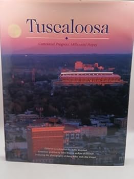 Hardcover Tuscaloosa: Centennial Memories, Millennial Hopes Book