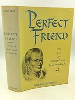 Perfect friend;: The life of Blessed Claude La Colombie`re, S. J., 1641-1682 B0006AUJTQ Book Cover