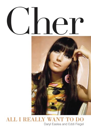 Cher: All I Really Want to Do