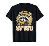Funny Retro Cash Money Sarcastic Humor Meme Lovers Graphic T-Shirt