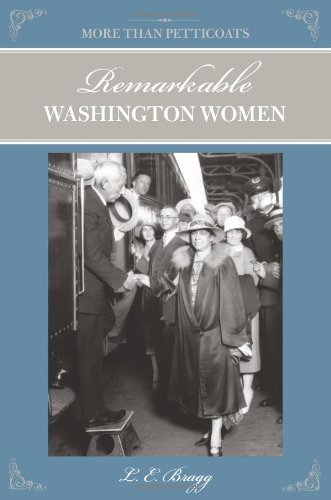 More than Petticoats: Remarkable Washington Women (More than Petticoats Series)