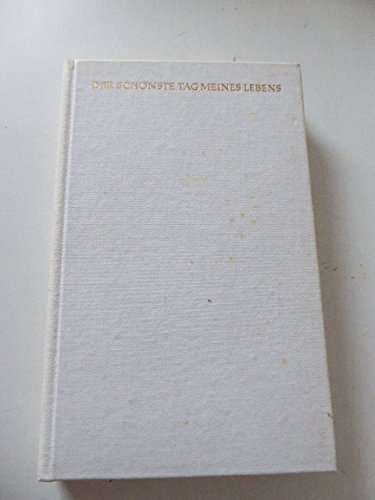 Der schönste Tag meines Lebens