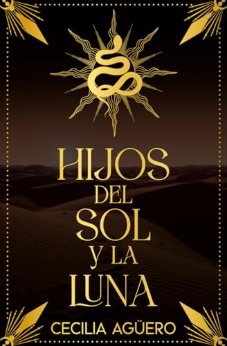 HIJOS DEL SOL Y LA LUNA (BILOGÍA IPATI #1) (FANTASIA Y CIENCIA FICCION JUVENIL)
