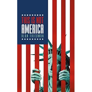 This Is Not America (English Edition)