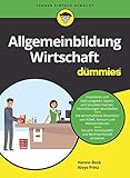 Allgemeinbildung Wirtschaft für Dummies (...für Dummies) - Hanno Beck, Aloys Prinz 