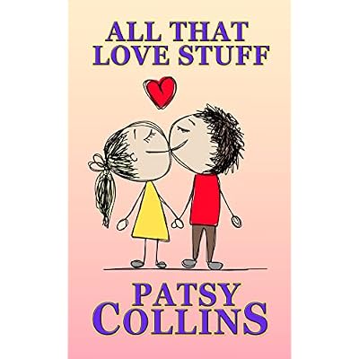 All That Love Stuff: A collection of 24 romantic short stories