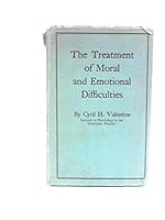 The Treatment of Moral and Emotional Difficulties. B00329VIWK Book Cover
