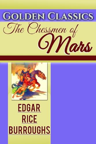 The Chessmen of Mars (Golden Classics)
