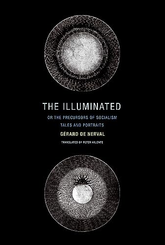 The Illuminated; or The Precursors of Socialism: Tales and Portraits
