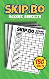 Skip Bo Score Sheets: 150 Sheets |Small Size 5 x 8 inch | Skip Bo Score Pads | SkipBo Score Cards | Skip Bo Scorebook.