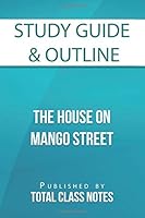 Study Guide & Outline: The House on Mango Street 1980592993 Book Cover