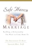 Safe Haven Marriage by Hart, Dr. Archibald D., May Ph.D., Sharon Hart [Thomas Nelson, 2003] (Paperback) [Paperback]