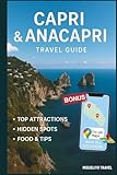 Capri & Anacapri Travel Guide: Top Sights, Hidden Gems, Local Food & Tips, and Google Maps with Every Location