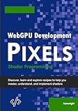shaders 1.13.2 download  WebGPU Development Pixels: Shader Programming