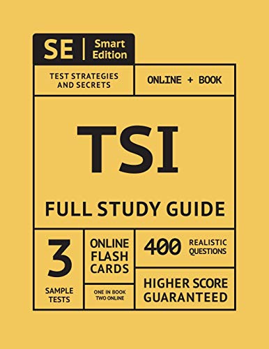TSI Full Study Guide: Complete Subject Review for the Texas Success Initiative Assessment with 3 Full Practice Tests, 400 Realistic Questions, Online Flashcards