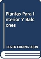 Plantas Para Interior Y Balcones 9500826186 Book Cover