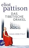  Das tibetische Orakel: Shan ermittelt. Roman (Inspektor Shan ermittelt, Band 3)