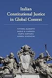 Italian Constitutional Justice in Global Context