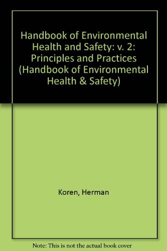 Handbook of Environmental Health and Safety 2: Principles and Practices Volume II