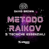 Metodo Raikov: 5 tecniche essenziali