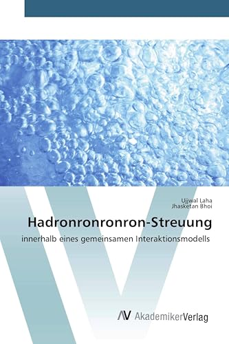 Hadronronronron-Streuung: innerhalb eines gemeinsamen Interaktionsmodells