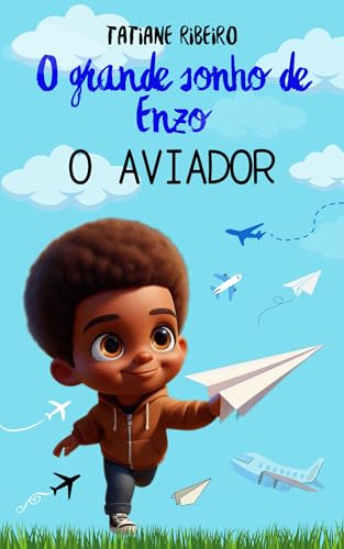 O grande sonho de Enzo, o aviador