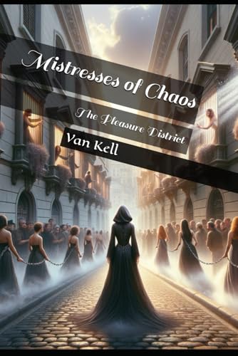 Mistresses of Chaos: The Pleasure District