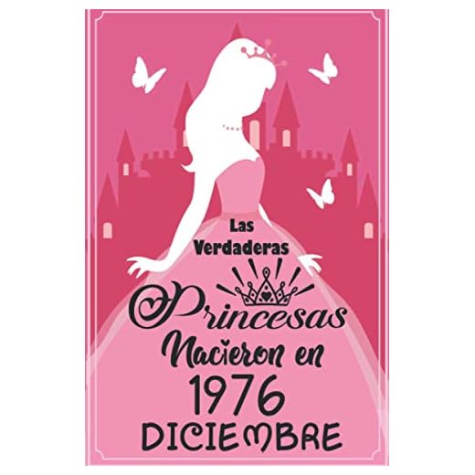 Las Verdaderas Princesas Nacieron en 1976 Diciembre: Regalo de cumpleaños de 44 años para mujeres cuaderno forrado cuaderno de cumpleaños regalo de, ... niñas, tía, novia , 6 * 9 pulgadas 120 pagina