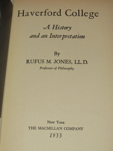 Haverford College;: A History and an Interpreta... B00085GVGY Book Cover