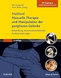  Maitland Manuelle Therapie und Manipulation der peripheren Gelenke: Behandlung neuromuskuloskelettaler Funktionsstörungen