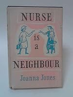 Nurse is a Neighbour B0017IEH30 Book Cover