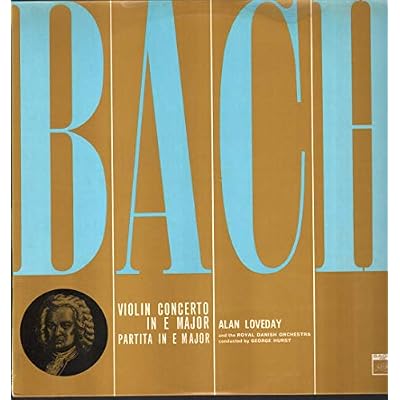 Bach - Violin Concerto In E Major / Partita In E Minor