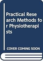 Research for Physiotherapists: Project Design and Analysis 0443037574 Book Cover