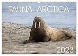 Fauna arctica (Wandkalender 2023 DIN A3 quer), Calvendo Monatskalender - Tobias Schreiter, Sebastian Schröder-Esch 