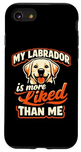 My Labrador Is More Liked Than Me �ʔ������u���h�[�� �X�}�z�P�[�X iPhone SE (2020) / 7 / 8 �p
